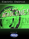 Deadline: Electric Chaircut